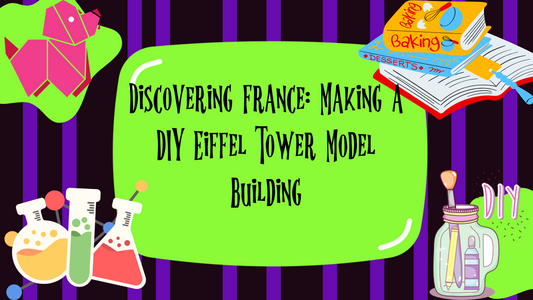 Exploring France: Mastering DIY Eiffel Tower Model Building Step by Step