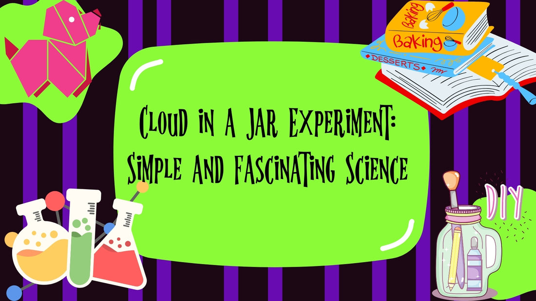 Cloud in a Jar Experiment: Simple and Fascinating Science