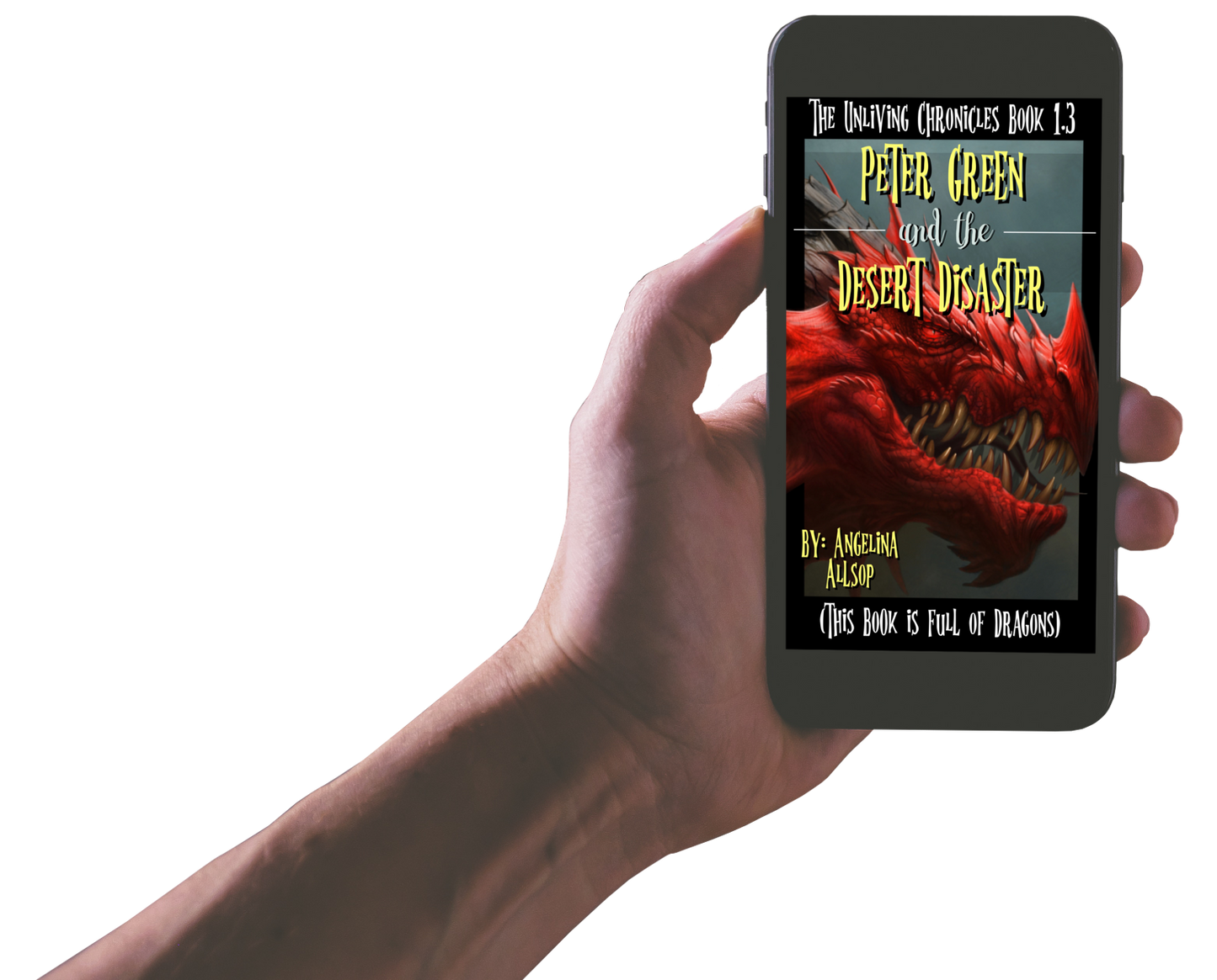 Peter Green & the Desert Disaster: The Unliving Chronicles Book #1.3