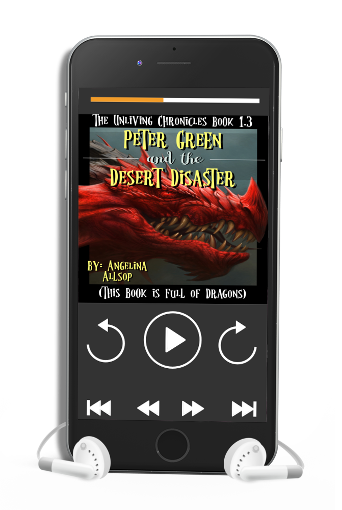 Peter Green & the Desert Disaster: The Unliving Chronicles Book #1.3