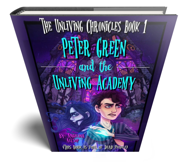 Peter Green & The Unliving Academy: The Unliving Chronicles Book #1