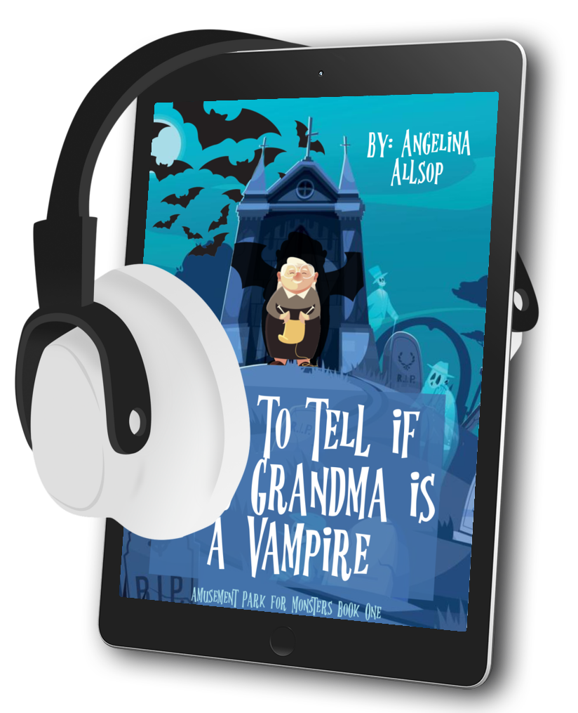 How to Tell if Your Grandma is a Vampire: Amusement Park for Monsters Book #1