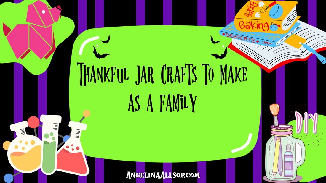 Thankful Jar Crafts to Make as a Family