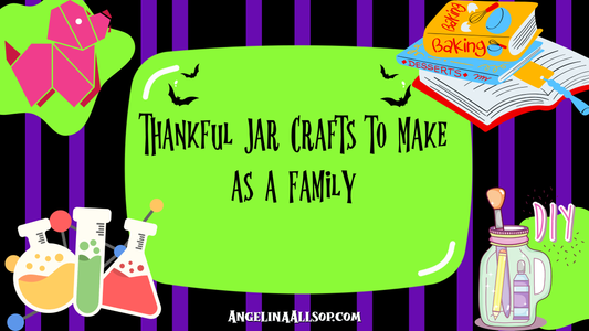 Thankful Jar Crafts to Make as a Family
