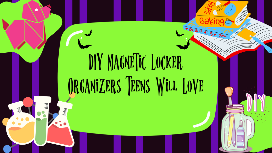 DIY Magnetic Locker Organizers Teens Will Love