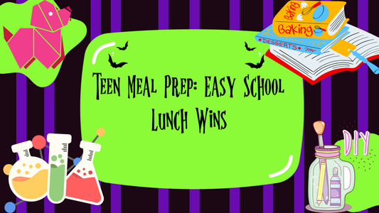 Teen Meal Prep: Easy School Lunch Wins