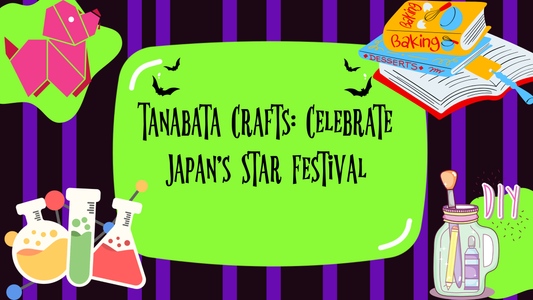 Tanabata Crafts: Celebrate Japan's Star Festival