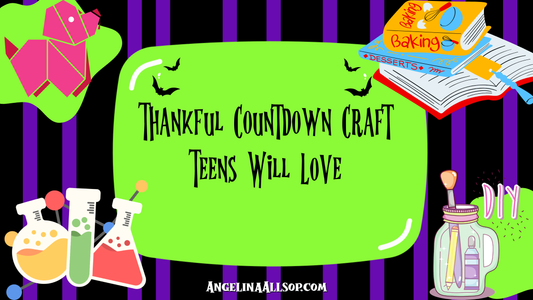 Thankful Countdown Craft Teens Will Love