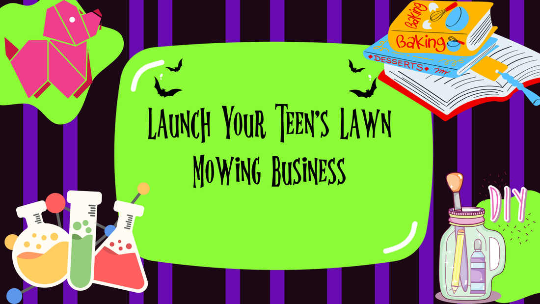 Launch Your Teen's Lawn Mowing Business