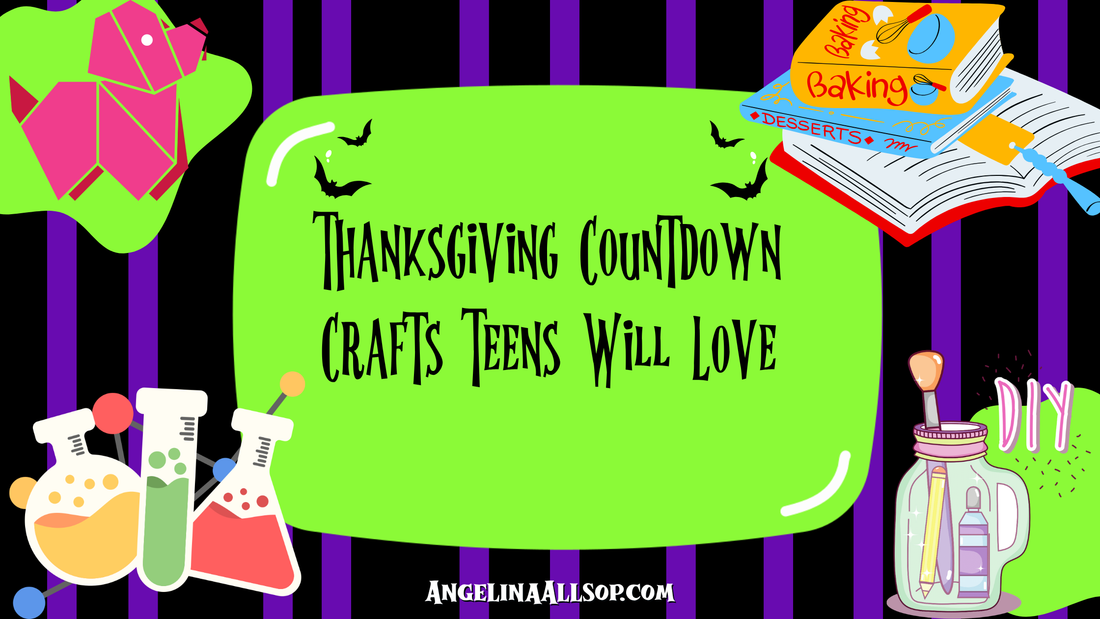 Thanksgiving Countdown Crafts Teens Will Love