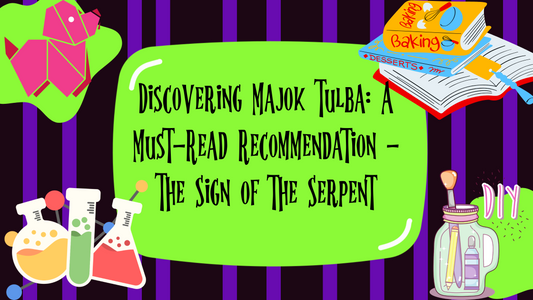 Discovering Majok Tulba: A Must-Read Recommendation - The Sign of the Serpent