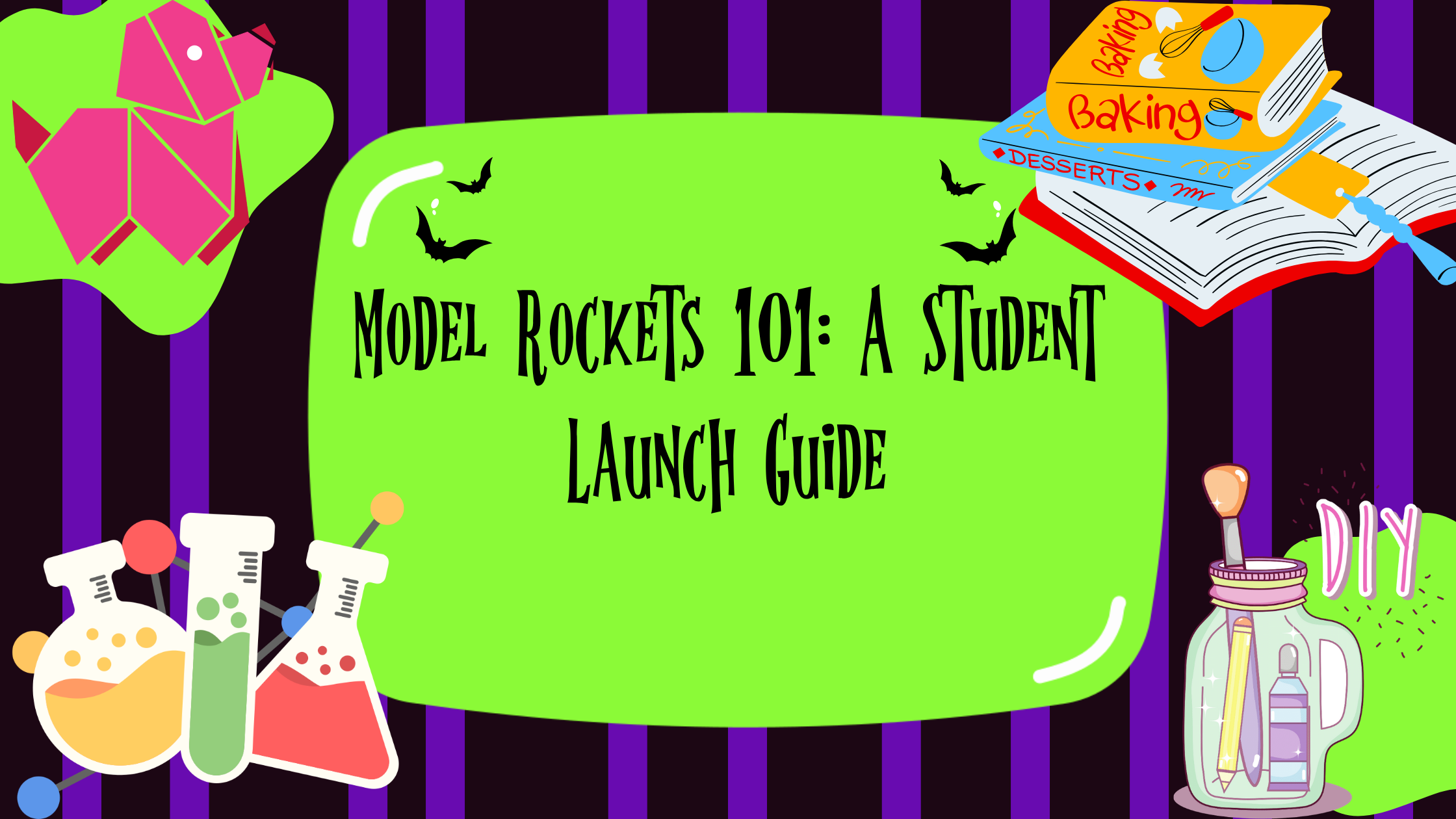 Model Rockets 101: A Student Launch Guide – Angelina Allsop Books