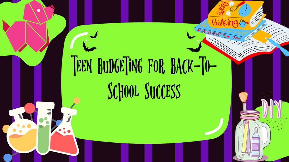 Teen Budgeting for Back-to-School Success