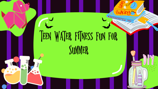 Teen Water Fitness Fun for Summer