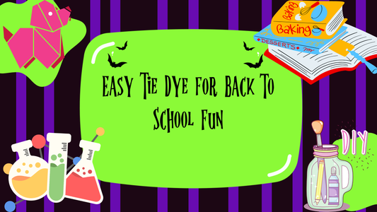 Easy Tie Dye for Back to School Fun