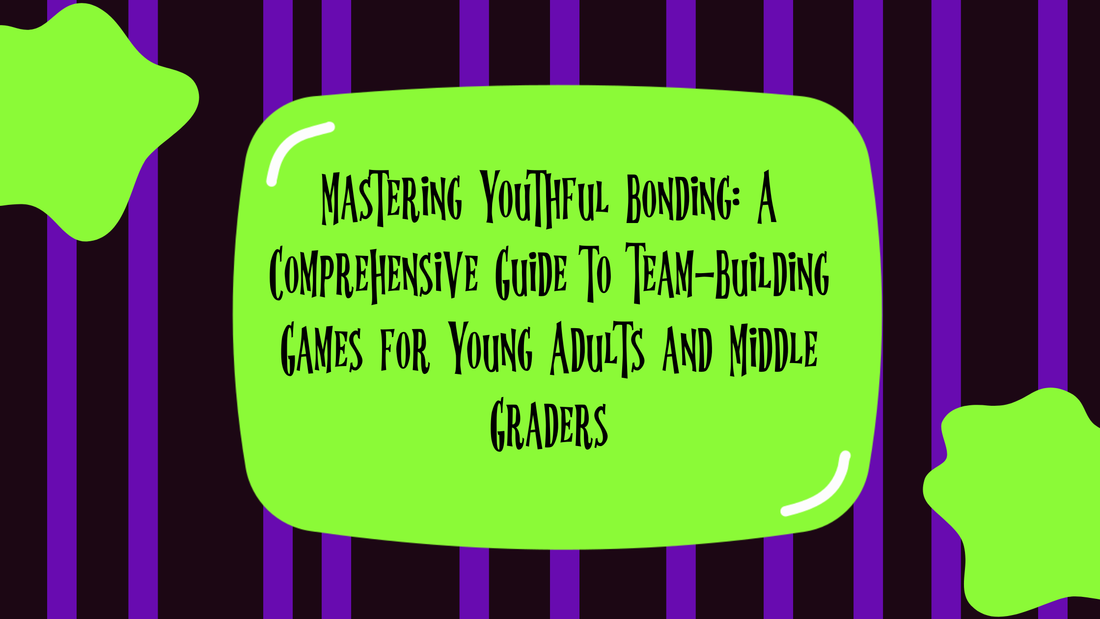 Mastering Youthful Bonding: A Comprehensive Guide to Team-Building Games for Young Adults and Middle Graders