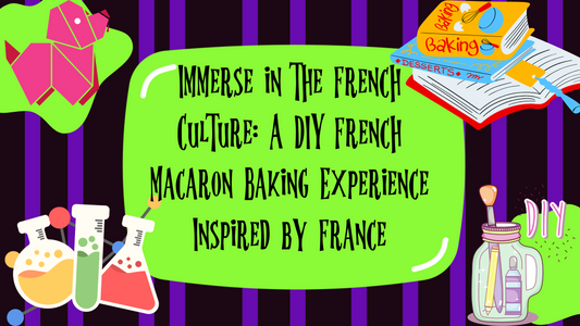 Exploring France: Mastering French Macarons: A DIY Baking Experience Guide