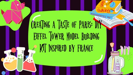 Exploring France: Create Your Own DIY Eiffel Tower Model Building Kit