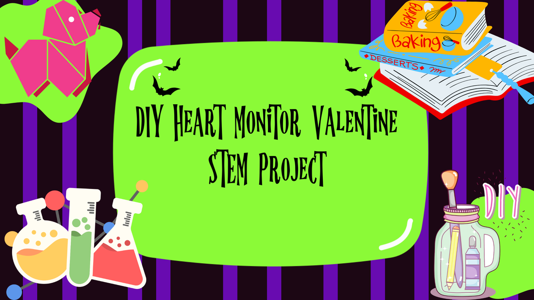 DIY Heart Monitor Valentine STEM Project
