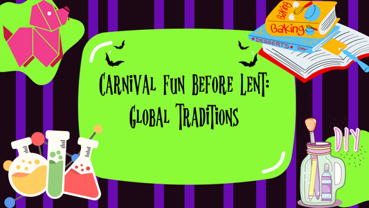 Carnival Fun Before Lent: Global Traditions