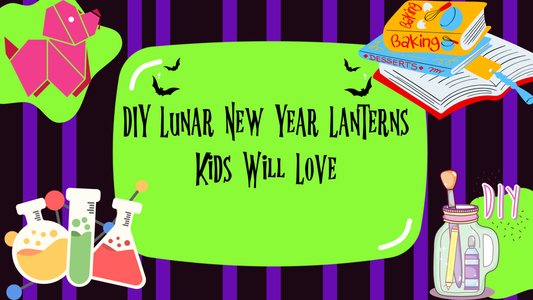 DIY Lunar New Year Lanterns Kids Will Love