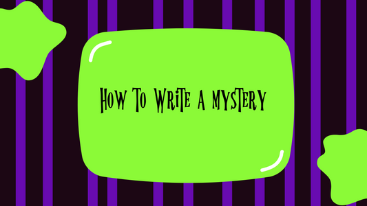 How to Write a Mystery