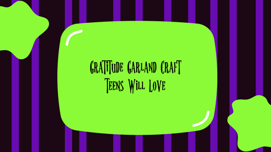 Gratitude Garland Craft Teens Will Love