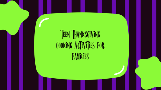 Teen Thanksgiving Cooking Activities for Families