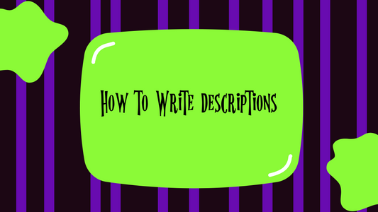 How to Write descriptions