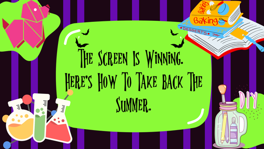 The Screen Is Winning. Here's How To Take Back The Summer.