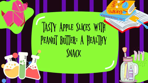 Tasty Apple Slices with Peanut Butter: A Healthy Snack