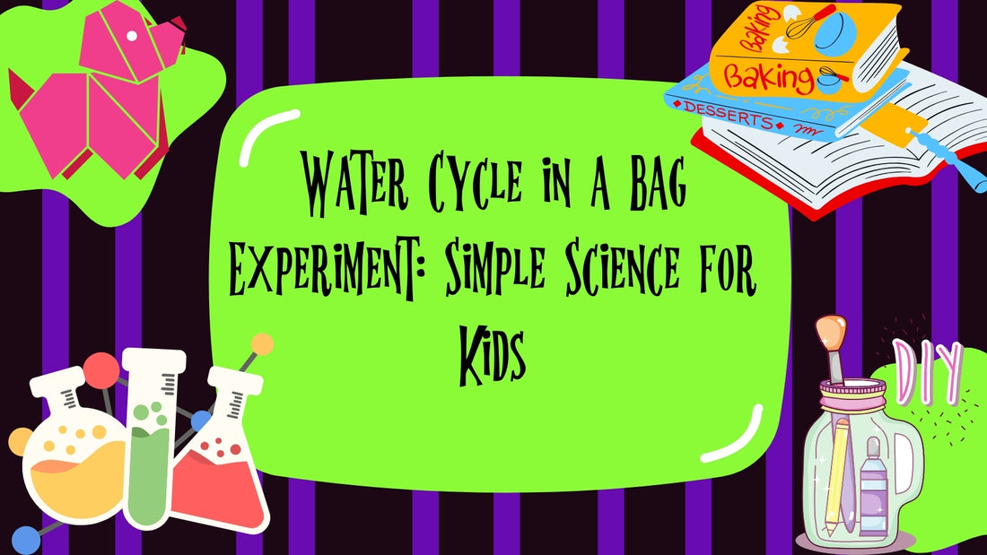 Water Cycle in a Bag Experiment: Simple Science for Kids Angelina Allsop Books Water Cycle in a Bag Experiment: Simple Science for Kids Angelina Allsop Books