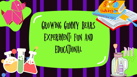 Growing Gummy Bears Experiment: Fun and Educational