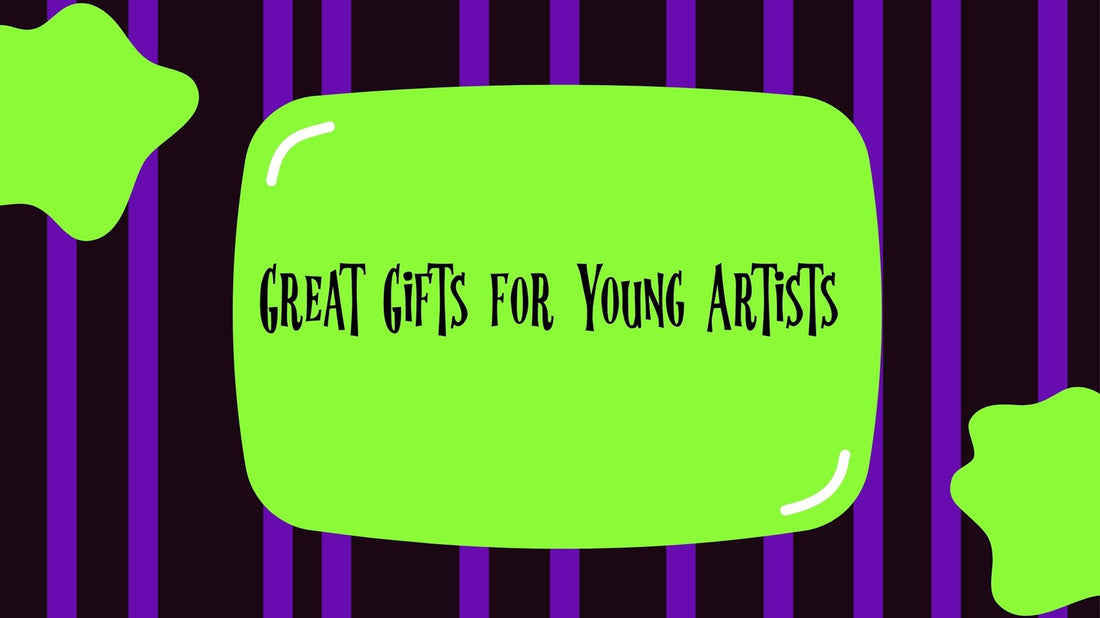 Great Gifts for Young Artists