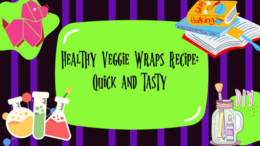 Healthy Veggie Wraps Recipe: Quick and Tasty