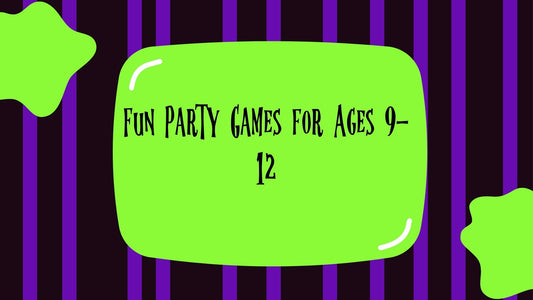 Fun Party Games for Ages 9-12