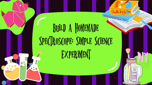 Build a Homemade Spectroscope: Simple Science Experiment