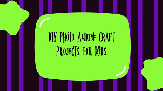 DIY Photo Album: Craft Projects for Kids