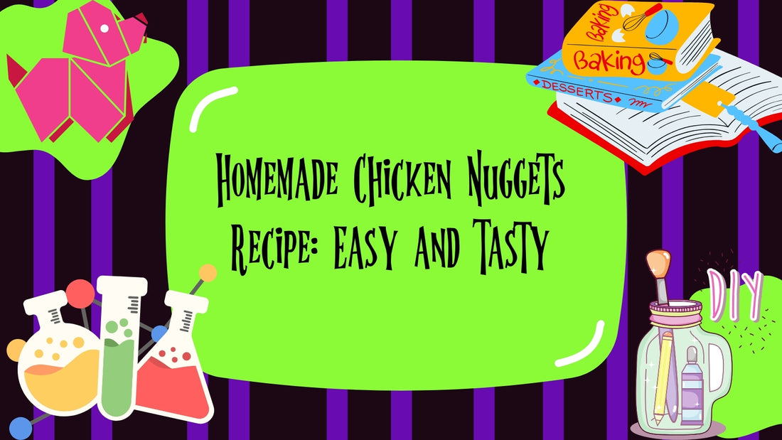 Homemade Chicken Nuggets Recipe: Easy and Tasty