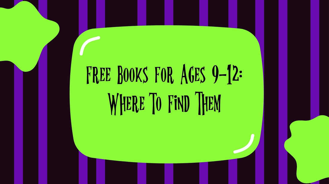 Free Books for Ages 9-12: Where to Find Them