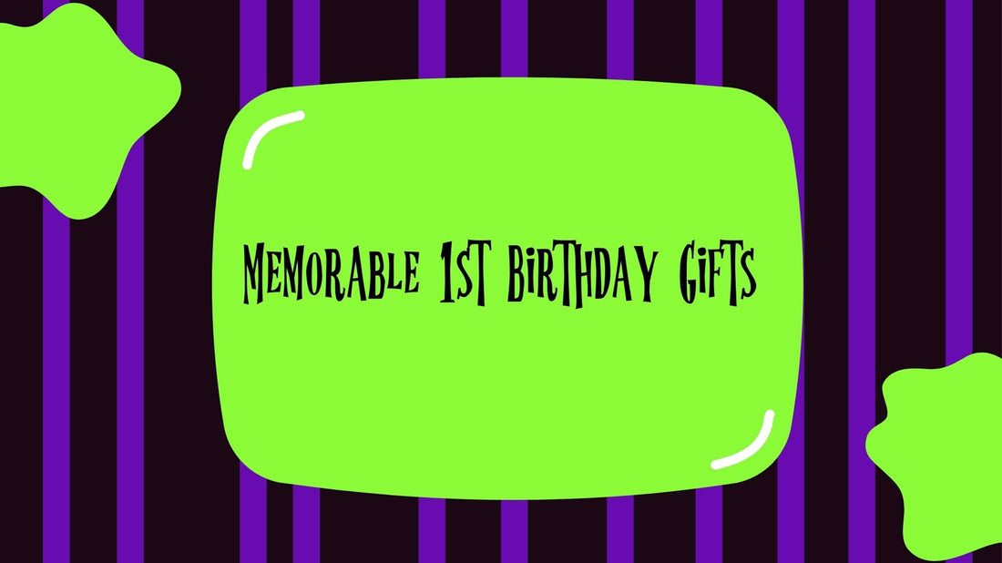 Memorable 1st Birthday Gifts