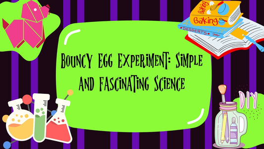 Bouncy Egg Experiment: Simple and Fascinating Science